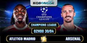 Soi kèo Atletico Madrid vs Arsenal 2h 30/4 - Champions League